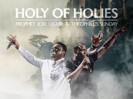 Theophilus Sunday & Prophet Joel Ogebe – Holy Of Holies